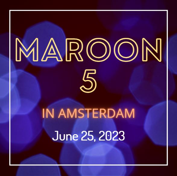 maroon 5 tour 2023 amsterdam