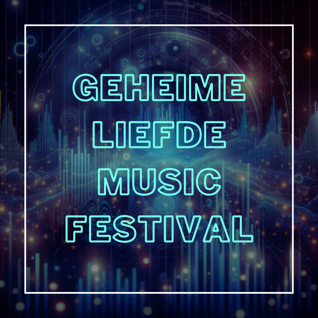 Geheime Liefde Music Festival