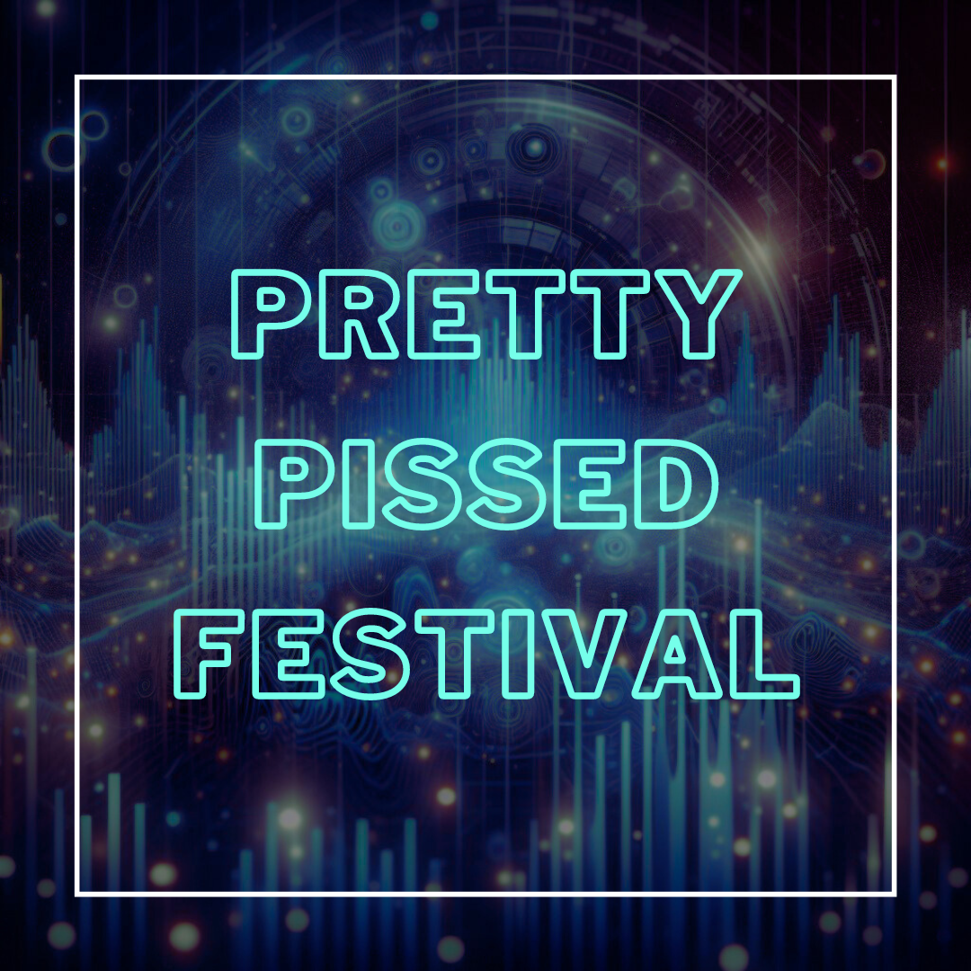 Pretty Pissed Music Festival